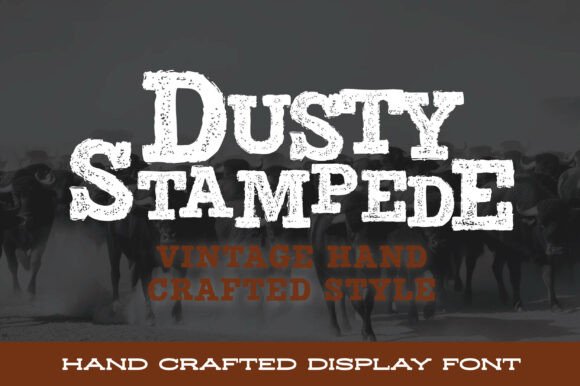 Dusty Stampede: The Font for Untamed Designs