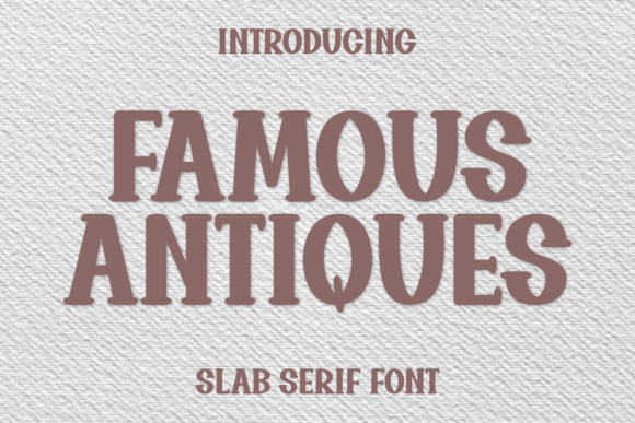 Famous Antiques: A Whimsical Font for Creative Expression