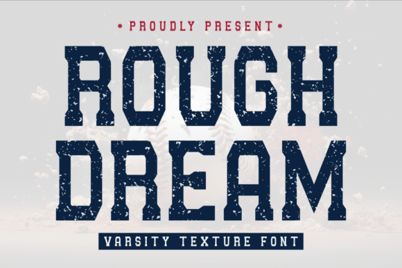 Rough Dream: The Bold Font That Brings Grit to Your Designs
