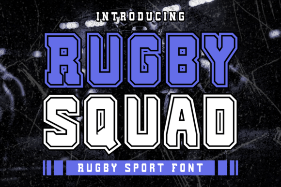 Rugby Squad: The Bold Font for Sports-Themed Designs