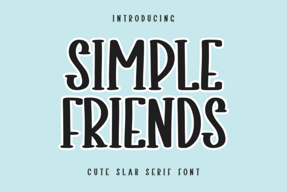 Simple Friends: A Playful Font for Creative Projects