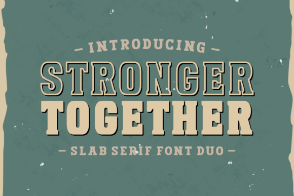 Stronger Together: The Timeless Typeface That Unites Style and Substance